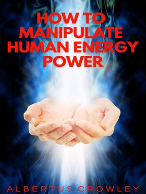 cover image of How to Manipulate Human Energy Power